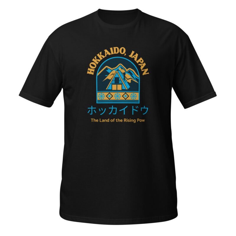 Hokkaido, Japan, Land of the Rising Pow T-shirt